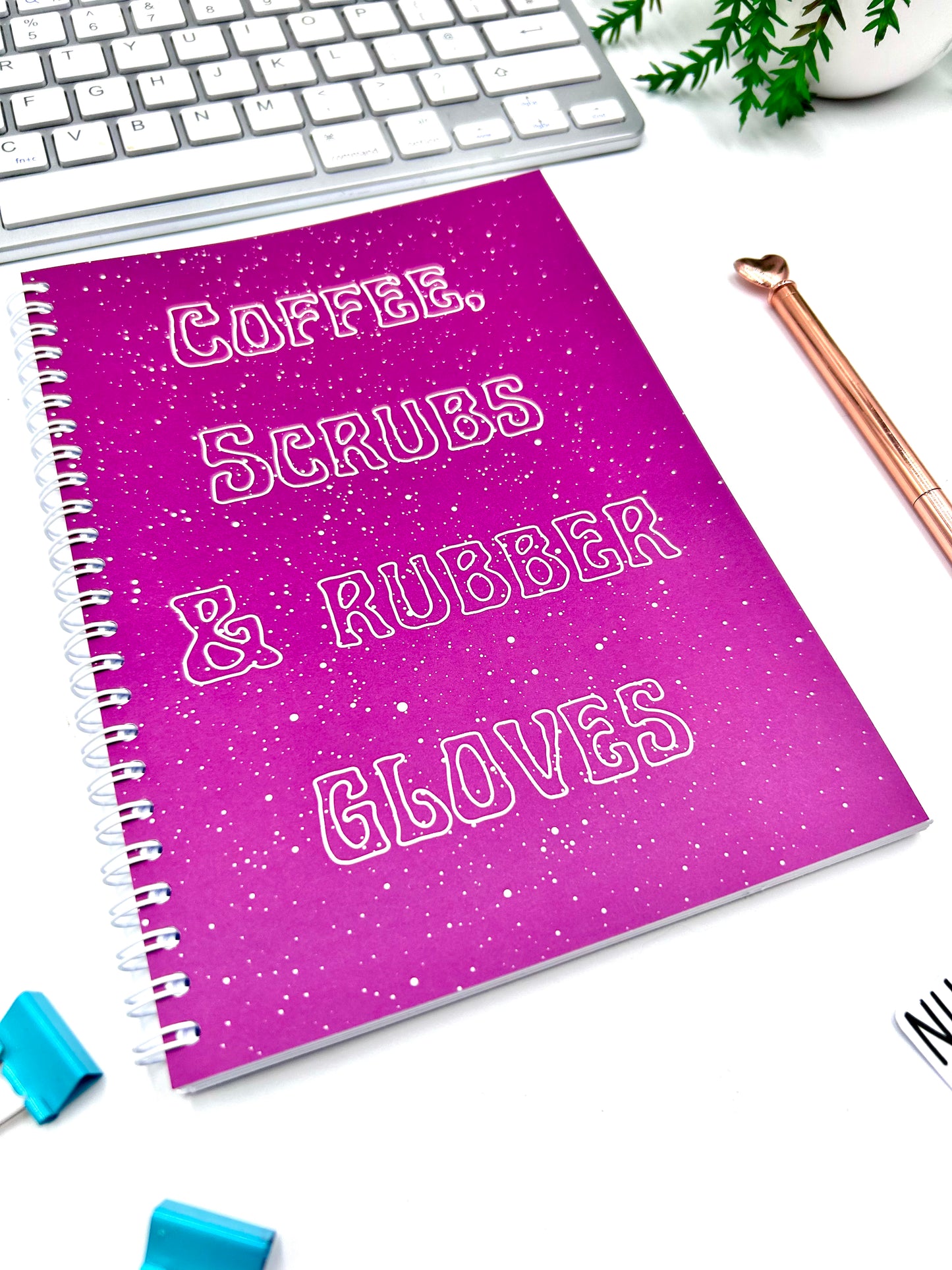Coffee, scrubs & rubber gloves Notebook