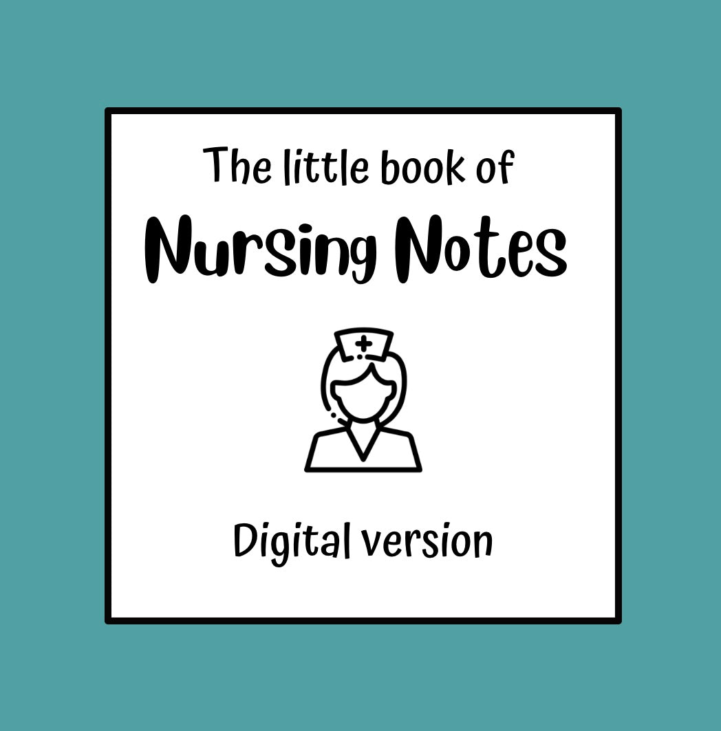 The little book of Nursing Notes (DIGITAL DOWNLOAD)