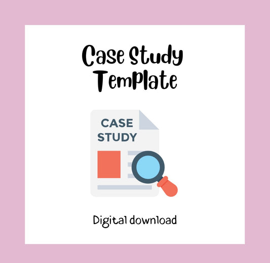 Case Study Template (DIGITAL DOWNLOAD)